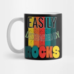 Easily distracted by rocks Mug